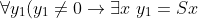 \forall y_1(y_1 \neq 0 \rightarrow \exists x \text{ } y_1=Sx) \in \text{Cn }A_S^*